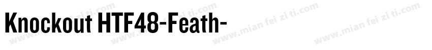 Knockout HTF48-Feath字体转换